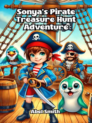 cover image of Sonya's Pirate Treasure Hunt Adventure